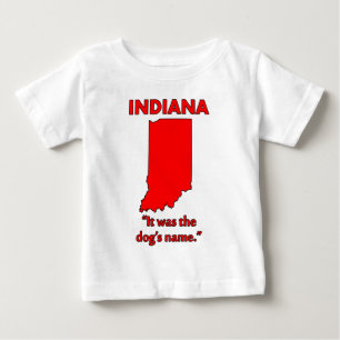 Camiseta Para Bebê Indiana - Era o Nome do Cachorro