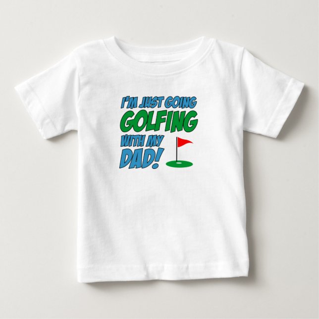 Camiseta Para Bebê Indo Jogar Golfe Com o Papai Criança (Frente)