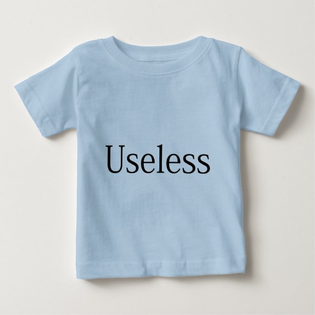 Camiseta Para Bebê Inútil (Frente)