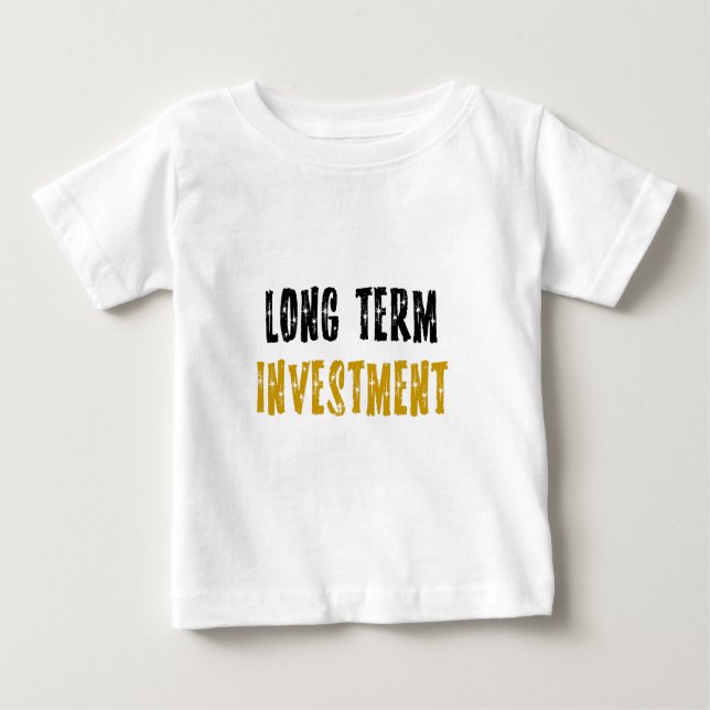 Camiseta Para Bebê Investimento a longo prazo (Frente)