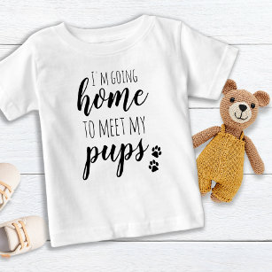Camiseta Para Bebê Ir Para Casa Para Conhecer A Impressão Da Pups