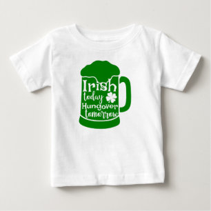 Camiseta Para Bebê Irlandês hoje, caçador amanhã