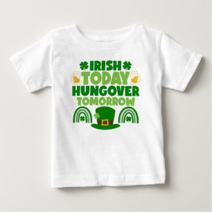 Camiseta Para Bebê Irlandês hoje, caçador amanhã