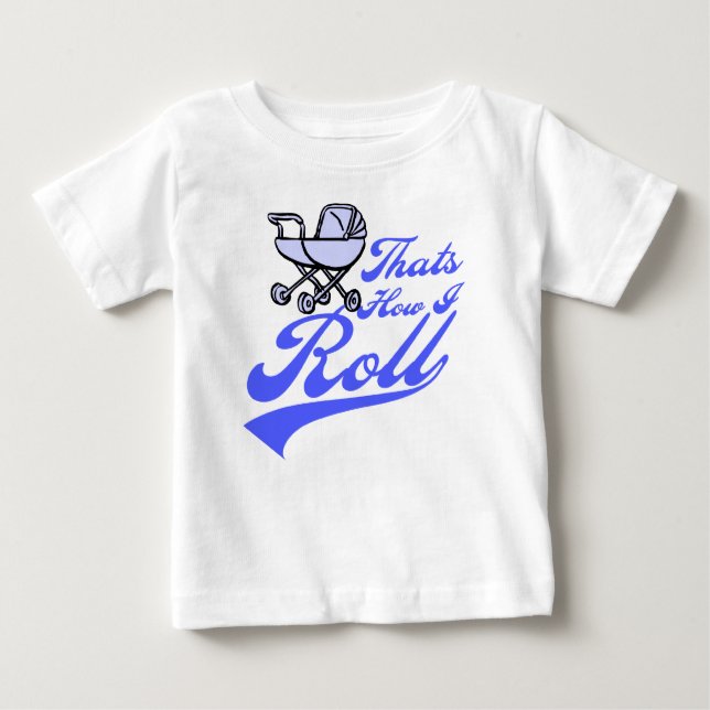 Camiseta Para Bebê Isso é como eu rolo (Frente)