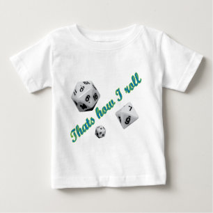 Camiseta Para Bebê Isso é como eu rolo dados