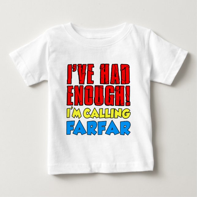 Camiseta Para Bebê Já Bastava Chamar Farfar (Frente)