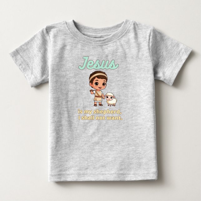 Camiseta Para Bebê Jesus is my shepherd  (Frente)