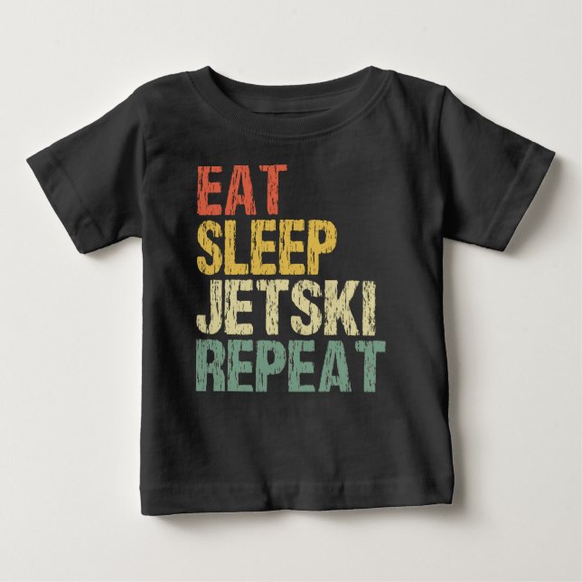 Camiseta Para Bebê Jetski Eat Sleep Repeat Retro Style Funny (Frente)