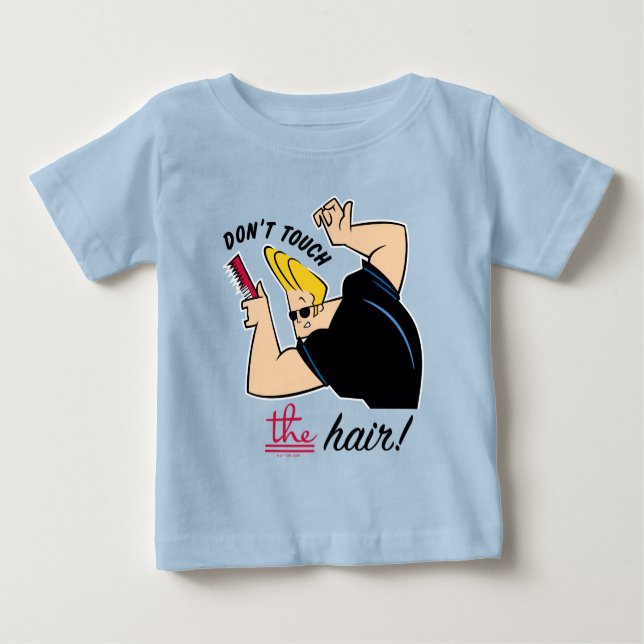 Camiseta Para Bebê Johnny Bravo Comb - Não toque no cabelo! (Frente)