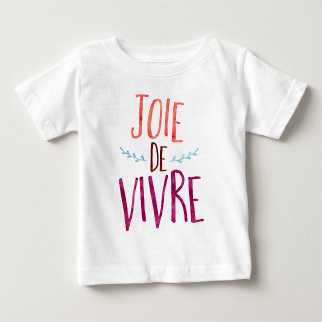 Camiseta Para Bebê Joie de Vivre, citações do francês (Frente)