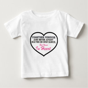 Camiseta Para Bebê Junto para sempre & nunca distante .......