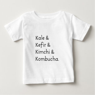 Camiseta Para Bebê Kale Kefir Kimchi Kombucha