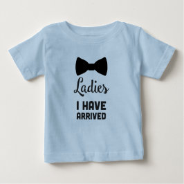 Camiseta Para Bebê Ladies I have Arrived