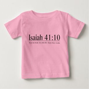 Camiseta Para Bebê Leia o 41:10 de Isaiah da bíblia