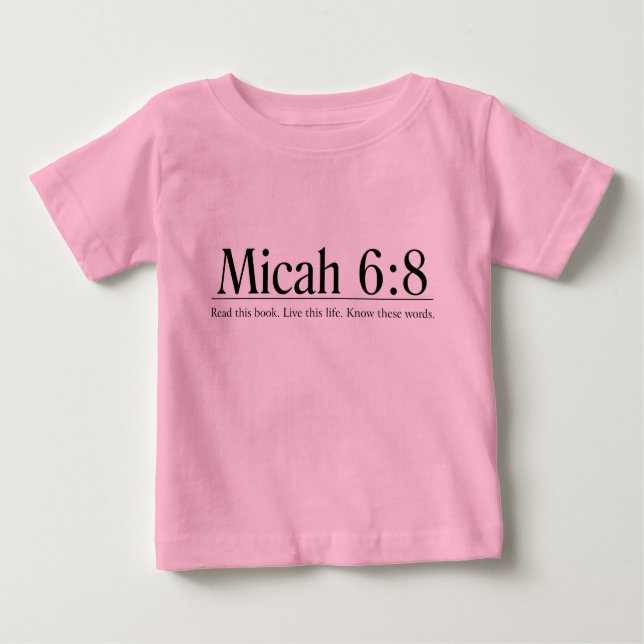 Camiseta Para Bebê Leia o 6:8 de Micah da bíblia (Frente)