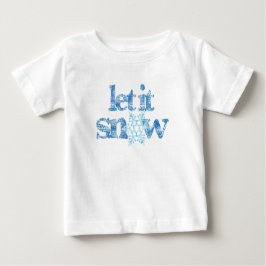Camiseta Para Bebê LET IT SNOW blue snowflakes baby's first snowstorm