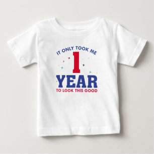 Camiseta Para Bebê Levei Apenas 1 Ano Para Ficar Tão Bem