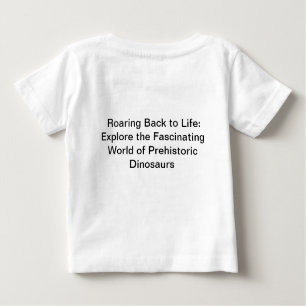 Camiseta Para Bebê 🦕 Libertar os poderosos dinossauros da ERA PAST