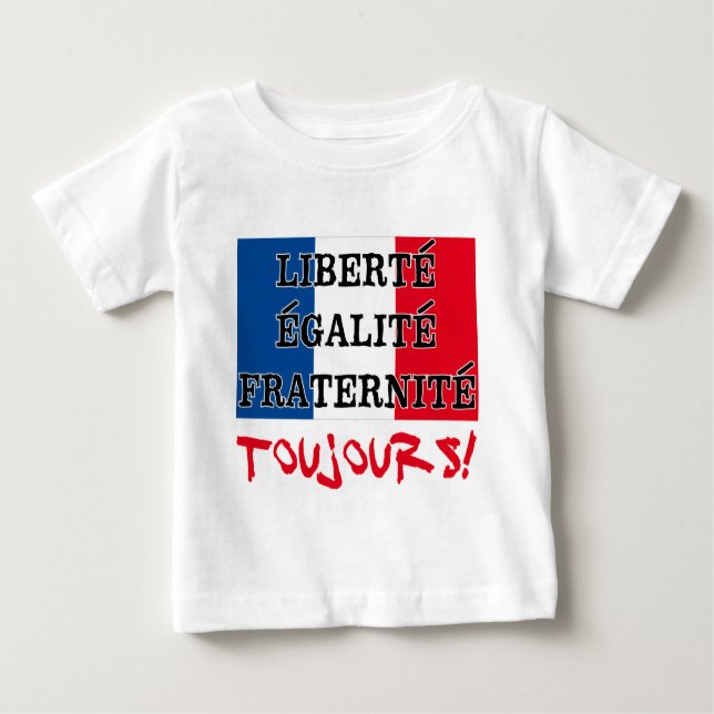 Camiseta Para Bebê Liberte Egalite Fraternite Toujours (Frente)