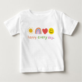 Camiseta Para Bebê Lindo feliz todos os dias 