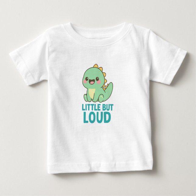 Camiseta Para Bebê Little But Loud – Dino with Big Personality   (Frente)