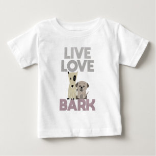 Camiseta Para Bebê Live Love Latido