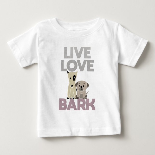 Camiseta Para Bebê Live Love Latido (Frente)