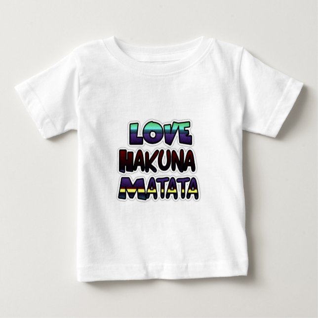 Camiseta Para Bebê Love Hakuna Matata Gifts (Frente)