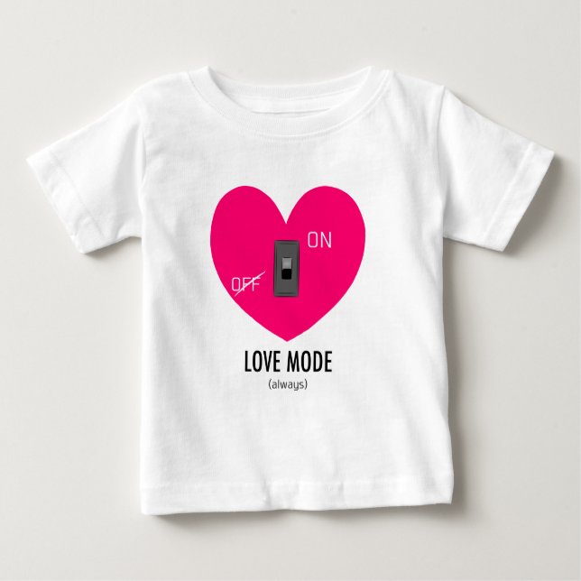 Camiseta Para Bebê LOVE MODE (always) (Frente)