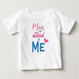Camiseta Para Bebê Mãe + Pai = Eu