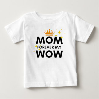 Camiseta Para Bebê Mãe para sempre meu wow