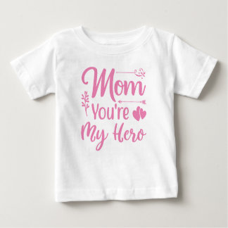 Camiseta Para Bebê Mãe, você é a minha moça de herói