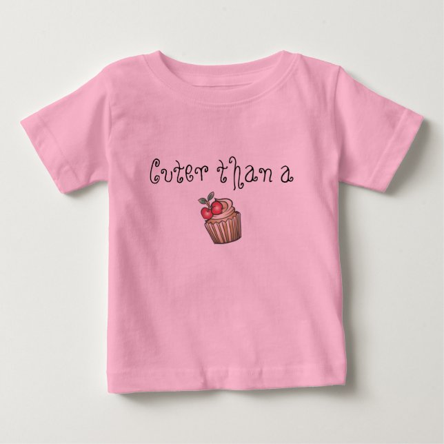 Camiseta Para Bebê Mais bonito que um tutu de bebê cupcake (Frente)