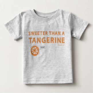 Camiseta Para Bebê Mais doce que um Tangerine