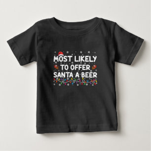 Camiseta Para Bebê Mais Propenso a Oferecer Uma Cerveja ao Papai Noel