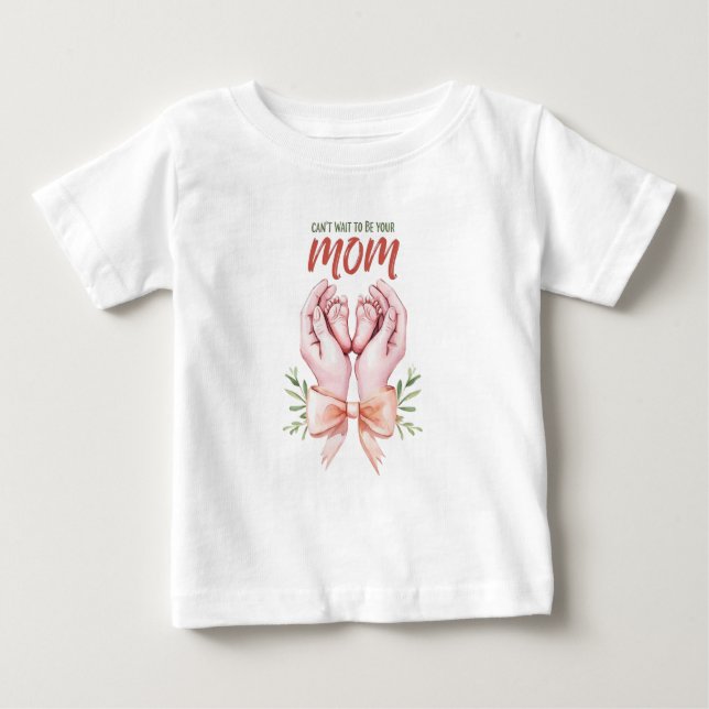 Camiseta Para Bebê Mal posso esperar para ser sua mãe (Frente)