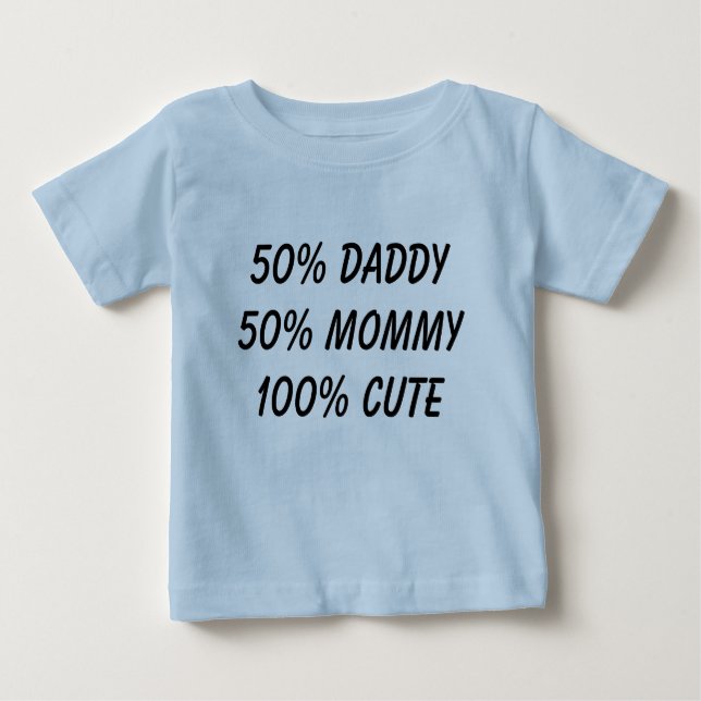 Camiseta Para Bebê mamães 100% do pai 50% de 50% bonitos (Frente)