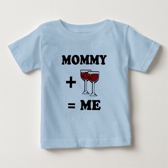 Camiseta Para Bebê Mamães + Vinho = mim t-shirt do bebê (Frente)