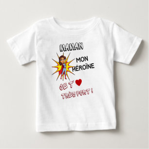 Camiseta Para Bebê maman mon héroïne, je t' aime très fort