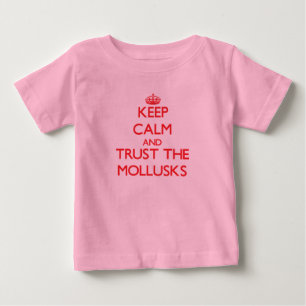 Camiseta Para Bebê Mantenha a calma e confie os moluscos