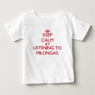 Camiseta Para Bebê Mantenha a calma escutando MILONGAS