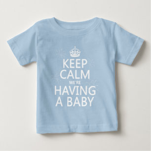 Camiseta Para Bebê Mantenha a calma que nós estamos tendo um bebê (