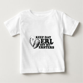 Camiseta Para Bebê Mantenha Dat Erl fora de meu Ersters