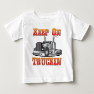 Camiseta Para Bebê Mantenha em Truckin