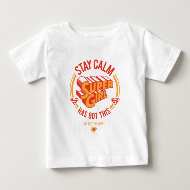 Camiseta Para Bebê Mantenha-Se Calma, A Supergirl Tem Isto (Frente)