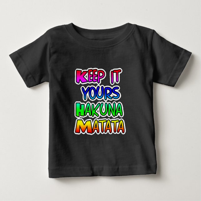 Camiseta Para Bebê Mantenha seu Impressão de Arte Hakuna Matata (Frente)