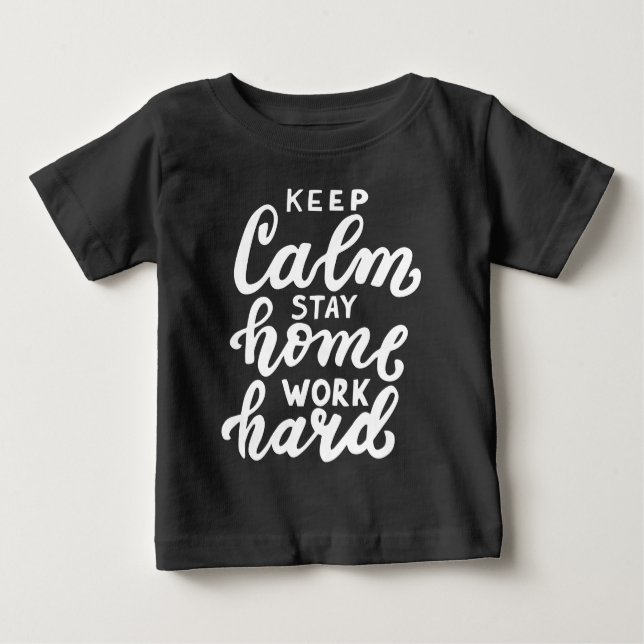 Camiseta Para Bebê Manter Calmo Fique Em Casa Duro (Frente)
