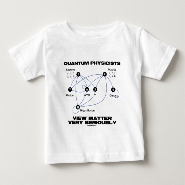 Camiseta Para Bebê Matéria da opinião dos físicos do quantum muito (Frente)