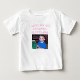 Camiseta Para Bebê matt, EU AMO MEU BROTHER-MATTHEW GRANDE!