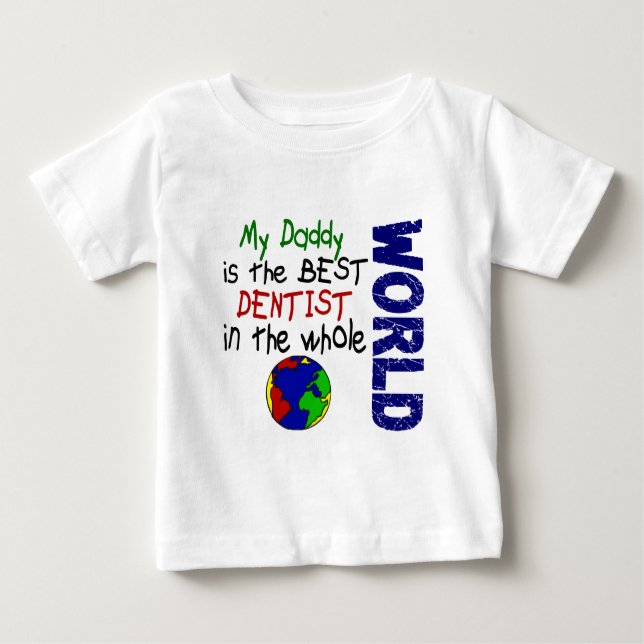 Camiseta Para Bebê Melhor Dentista No Mundo 2 (Pai) (Frente)